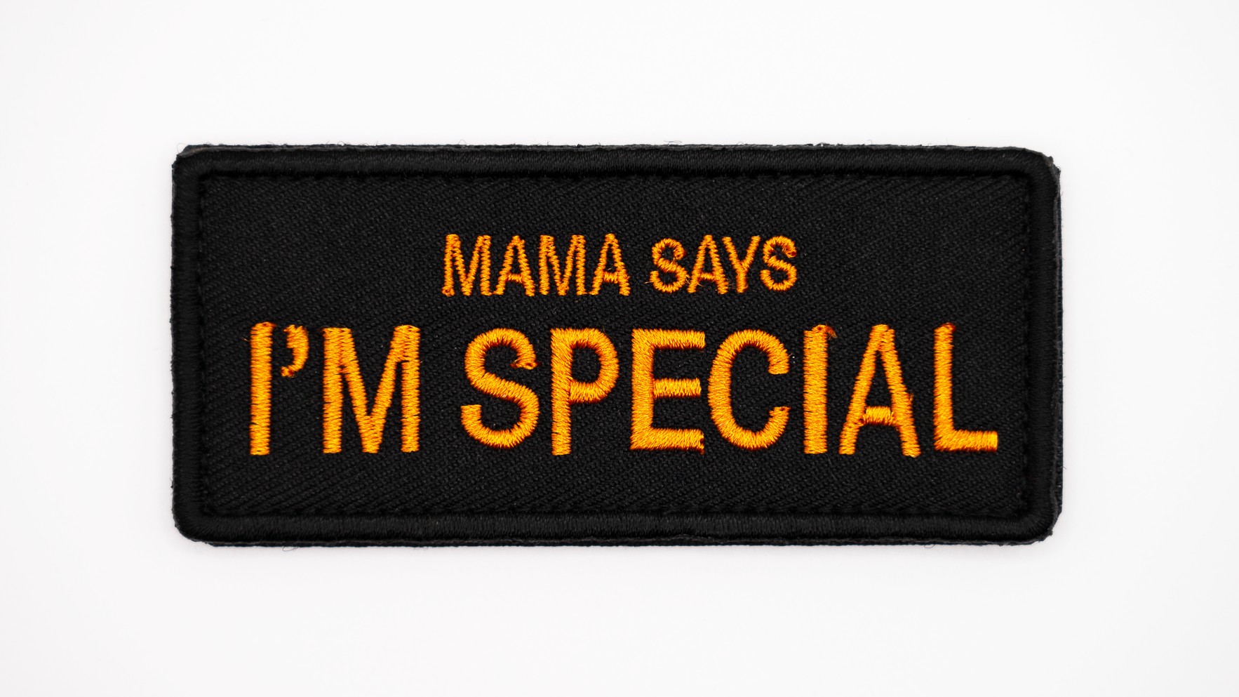 Mama Says Im Special Patch, Custom Airsoft Patches, Tactical Patches