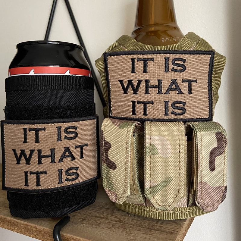 Load image into Gallery viewer, It Is What It Is - Patch - Tactical Stubby Coolers
